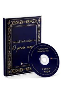 Audiobook. O poveste magica - Frederick Van Rensselaer Dey, Audiobook