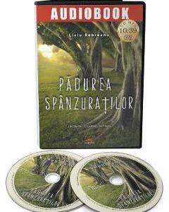Audiobook. Padurea spanzuratilor - Liviu Rebreanu