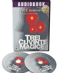 Audiobook. Trei cuvinte magice - Uell S. Andersen