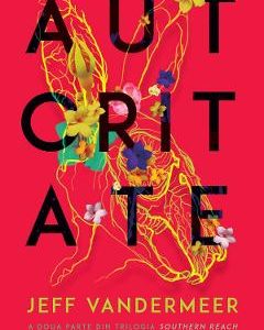 Autoritate - Jeff VanderMeer