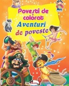 Aventuri de poveste - Povesti de colorat