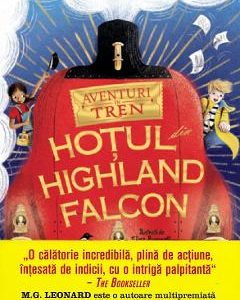 Aventuri in tren. Hotul din Highland Falcon - M.G. Leonard