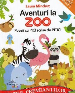 Aventuri la Zoo. Poezii cu pici scrise de pitici - Laura Mindrut