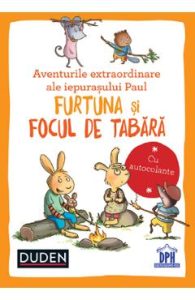 Aventurile extraordinare ale iepurasului Paul: Furtuna si Focul de tabara. Duden, Carti Pentru Copii
