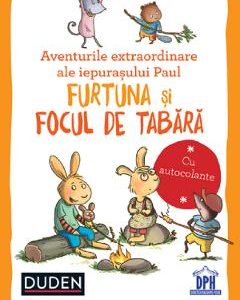 Aventurile extraordinare ale iepurasului Paul: Furtuna si Focul de tabara. Duden