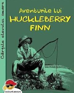 Aventurile lui Huckleberry Finn - Mark Twain