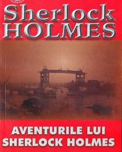 Aventurile lui Sherlock Holmes - Arthur Conan Doyle