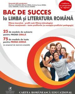 BAC de succes la limba si literatura romana - Emanuela Ilie