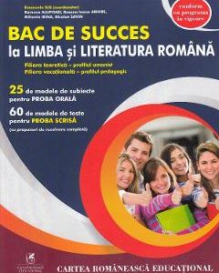 Bac de succes la limba si literatura romana - Emanuela Ilie