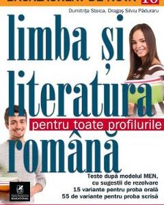 Bacalaureat de nota 10. Limba si literatura romana pentru toate profilurile - Dragos Silviu Paduraru