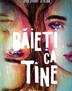 Baieti ca tine - Juliana Stone