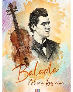 Balada - Adrian Lesenciuc
