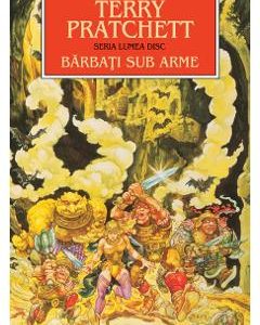 Barbati sub arme - Terry Pratchett
