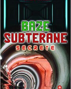 Baze subterane secrete - Richard Sauder