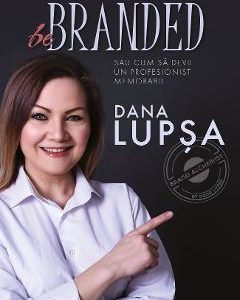 Be Branded - Dana Lupsa