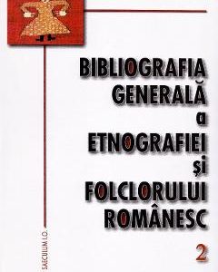 Bibliografia generala a etnografiei si folclorului romanesc 2