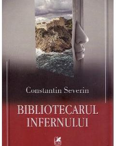 Bibliotecarul infernului - Constantin Severin