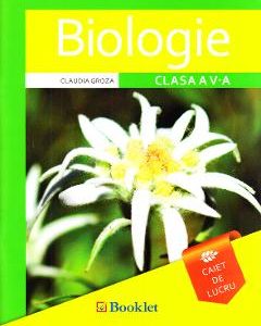 Biologie - Clasa 5 - Caiet - Claudia Groza