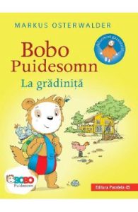 Bobo Puidesomn. La gradinita - Markus Osterwalder, Carti Pentru Copii
