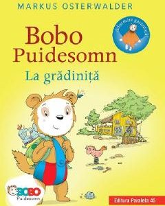 Bobo Puidesomn. La gradinita - Markus Osterwalder