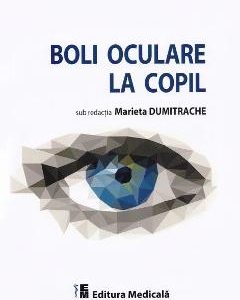 Boli oculare la copil - Marieta Dumitrache