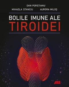 Bolile imune ale tiroidei - Dan Peretianu