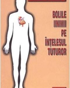 Bolile inimii pe intelesul tuturor - Robert Radu Mateescu