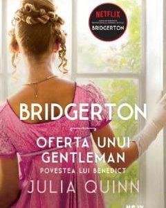 Bridgerton. Oferta unui gentleman - Julia Quinn