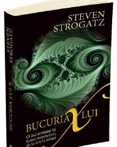 Bucuria lui X. O incursiune in lumea matematicii - Steven Strogatz