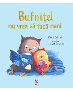 Bufnitel nu vrea sa faca nani - Debi Gliori