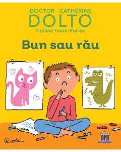 Bun sau rau - Dr. Catherine Dolto