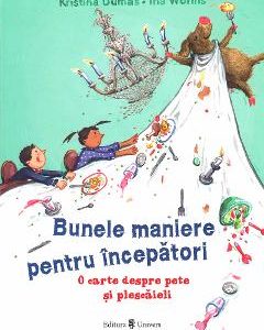 Bunele maniere pentru incepatori - Kristina Dumas