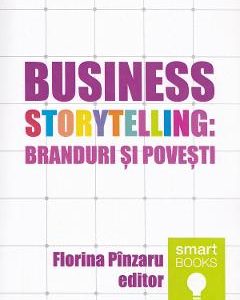 Business Storytelling: Branduri si povesti