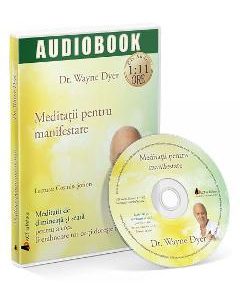CD Meditatii pentru manifestare - Wayne Dyer