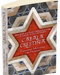 Cabala crestina  - Franciscus Mercurius Van Helmont