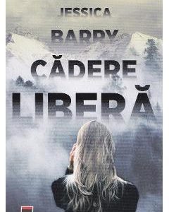 Cadere libera - Jessica Barry