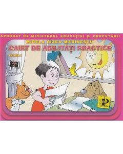 Caiet de abilitati practice - Clasa 1 - Mirela Rizea-Marinescu