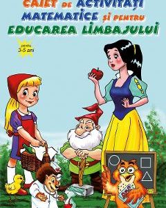 Caiet de activitati matematice si pentru educarea limbajului 3-5 ani