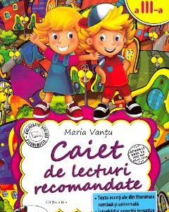 Caiet de lecturi recomandate - Clasa 3 - Maria Vantu