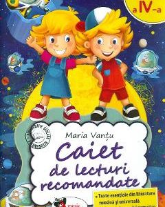 Caiet de lecturi recomandate - Clasa 4 - Maria Vantu