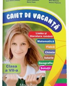 Caiet de vacanta - Clasa a 7-a - Ioan Chera