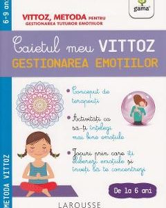 Caietul meu Vittoz: Gestionarea emotiilor - Suzanne Archawski