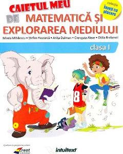 Caietul meu de matematica si explorarea mediului - Clasa 1 - Mirela Mihaescu