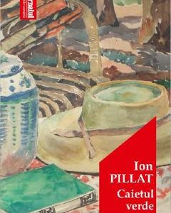 Caietul verde - Ion Pillat