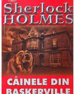 Cainele din Baskerville - Arthur Conan Doyle