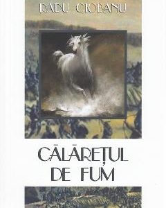 Calaretul de fum - Radu Ciobanu