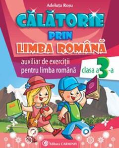 Calatorie prin limba romana - Clasa 3 - Adeluta Rosu