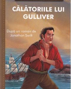 Calatoriile lui Gulliver- Dupa un roman de Jonathan Swift