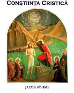 Calea catre Constiinta Cristica - Jakob Bohme