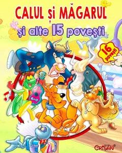 Calul si magarul si alte 15 povesti